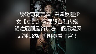 韩国芸能界の悲惨な门事情,极品白嫩女神美女酒店啪啪好细致的口活