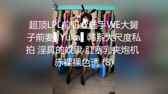 STP17812 单纯漂亮的小美女，口交啪啪被纹身渣男全程偷拍，真实良家小姐姐做爱，大屌插入表情销魂