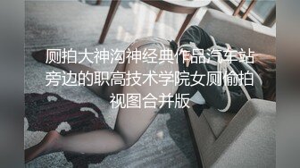 ❤️私密电报群土豪重金定制福利分享，巨乳网红脸美人儿【小甜豆】露脸私拍，户外露出紫薇与有声娃娃互搞第一人，太会玩了