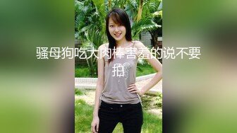 G奶宝贝~【小洋柿子】巨乳美颜超可爱~吃鸡足交惨遭玩弄~