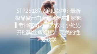 STP17786 5000约极品明星脸女神，兼职平面模特，高颜值好身材，大神出战必属精品