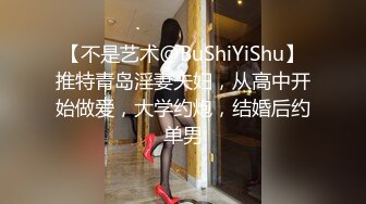 青岛长发飘飘Ts张静 人如其名，安静下的风骚，四分钟法则，弄得前列腺潮吹几次，从鸡巴喷出好多溅水，这自慰新方式太猛了！