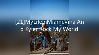 [21]MyLifeInMiami.Vina And Kyler Rock My World