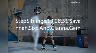 StepSiblings.19.08.31.Savannah.Sixx.And.Gianna.Gem