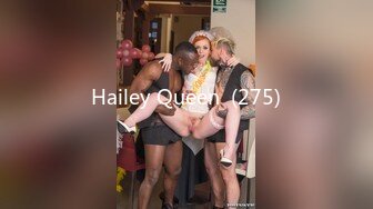 Hailey Queen  (275)